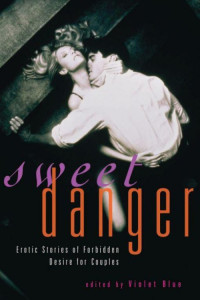 Blue, Violet — Sweet Danger · Erotic Stories of Forbidden Desires for Couples