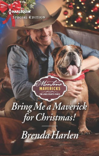 Brenda Harlen [Harlen, Brenda] — Bring Me a Maverick for Christmas!