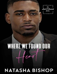 Natasha Bishop — Where We Found Our Heart (Lost & Found Series Book 2)