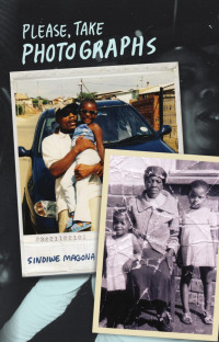 Sindiwe Magona — Please, Take Photographs