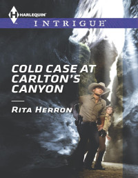 Rita Herron — Cold Case at Carlton's Canyon