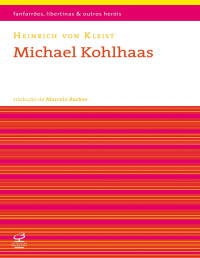 Bernd Heinrich von Kleis — Michael Kohlhaas