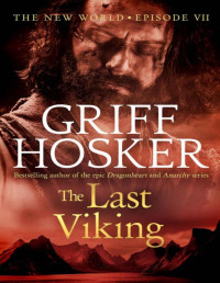 Griff Hosker — The Last Viking (New World Book 7)