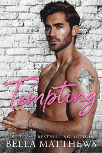 Bella Matthews — Tempting (Red Lips & White Lies Book 1)