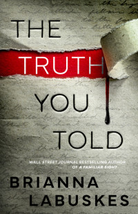 Brianna Labuskes — The Truth You Told (Raisa Susanto)