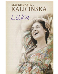 Małgorzata Kalicińska — Lilka