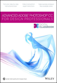 Smith, Jennifer — bb-Advanced Photoshop CC for Design Professionals D