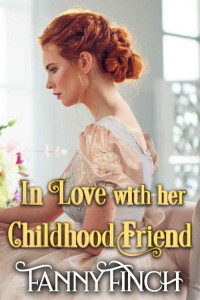 Fanny Finch — In Love With Her Childhood Friend