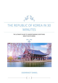 Ogenrwot Daniel — THE REPUBLIC OF KOREA IN 30 MINUTES