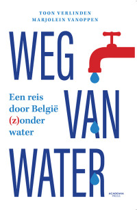 Toon Verlinden en Marjolein Vanoppen — Weg van Water