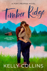 Kelly Collins — Timber Ridge (A Port Promise Novel Book 1)