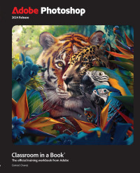 Conrad Chavez — Adobe Photoshop Classroom in a Book 2024 Release