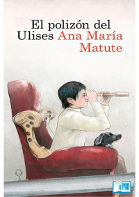 Ana María Matute — El Polizón Del Ulises