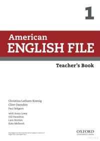 Christina Latham-Koenig, Clive Oxenden, Paul Seligson — American English File 1 Teacher's Book