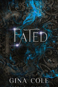 Gina Cole — FATED: A Fated Mate Vampire Dark Romance
