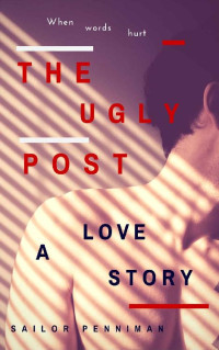 Sailor Penniman — The Ugly Post - A love story