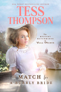 Tess Thompson — The Mystery Matchmaker of Ella Pointe 6-A Match for a Bubbly Bride 