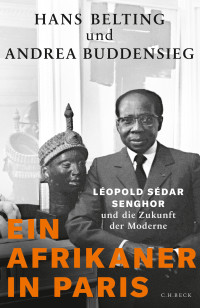 Hans Belting;Andrea Buddensieg; — Ein Afrikaner in Paris