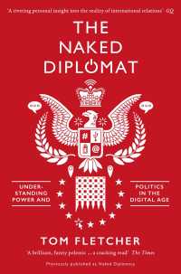 Tom Fletcher — The Naked Diplomat