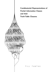 Till Tantau — Combinatorial Representations of Partial Information Classes and their Truth- Table Closures