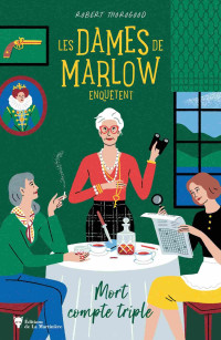 Robert Thorogood — Les Dames de Marlow enquêtent