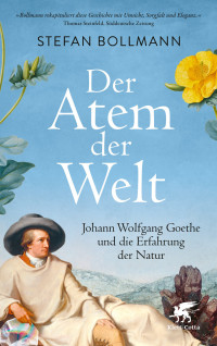 Stefan Bollmann; — Der Atem der Welt