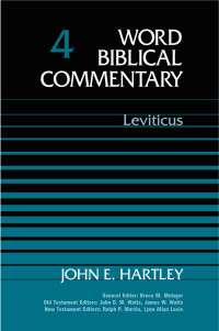 John E. Hartley — Word Biblical Commentary Vol. 4, Leviticus (hartley), 593pp