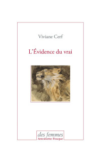 Viviane Cerf — L’Évidence du vrai