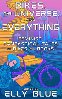 Elly Blue — Bikes, the Universe, and Everything