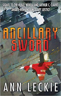 Ann Leckie — Ancillary Sword