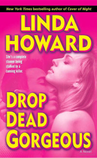 Linda Howard — Drop Dead Gorgeous