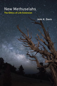 John K. Davis — New Methuselahs: The Ethics of Life Extension