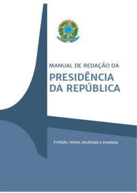 Nestor José Forster Júnior et al. — Manual de redação da Presidência da República