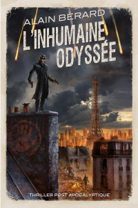 Alain Bérard [Bérard, Alain] — L'inhumaine odyssée