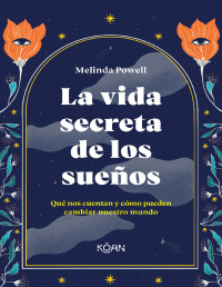 Mariano García — LA VIDA SECRETA DE LOS SUEÑOS