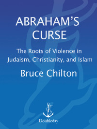 Bruce Chilton — Abraham's Curse