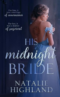 Natalie Highland — His Midnight Bride