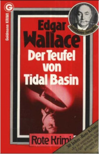 Wallace, Edgar — Der Teufel von Tidal Basin