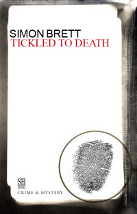  — Tickled to Death and Other Stories of Crime and Suspense
