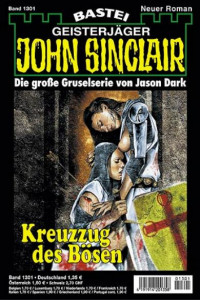 Dark, Jason — [John Sinclair 1301] • Kreuzzug des Bösen (2 of 2)