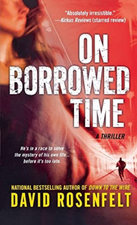 David Rosenfelt — On Borrowed Time