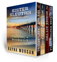Rayna Morgan — Sister Sleuths Mystery Box Set