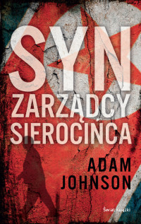 Adam Johnson — Syn zarządcy sierocińca