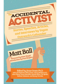 Matt Ball — The Accidental Activist