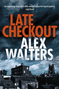 Alex Walters — Late Checkout (DCI Kenny Murrain Book 1)