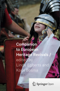 Linde Egberts & Koos Bosma — Companion to European Heritage Revivals