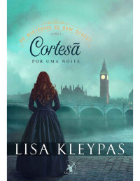 Lisa Kleypas — Cortesã por uma noite (Os mistérios de Bow Street 1)