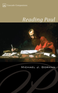 Michael J. Gorman; — Reading Paul