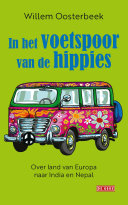 Willem Oosterbeek — In het voetspoor van de hippies