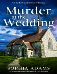 Sophia Adams — Murder at the Wedding